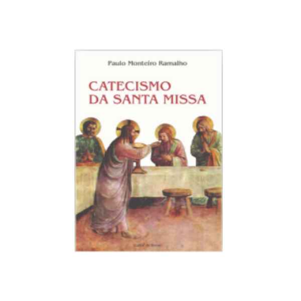 Catecismo da Santa Missa (Imagem Principal)